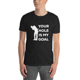 Hole is my goal T-Shirt