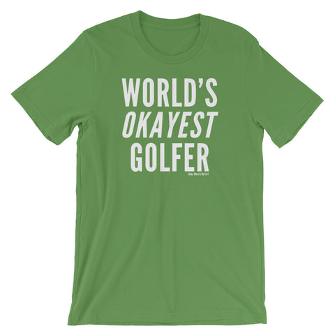 World's Okayest Golfer Tee Shirt